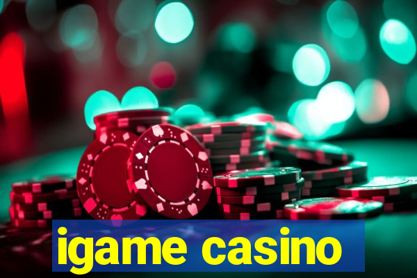 igame casino